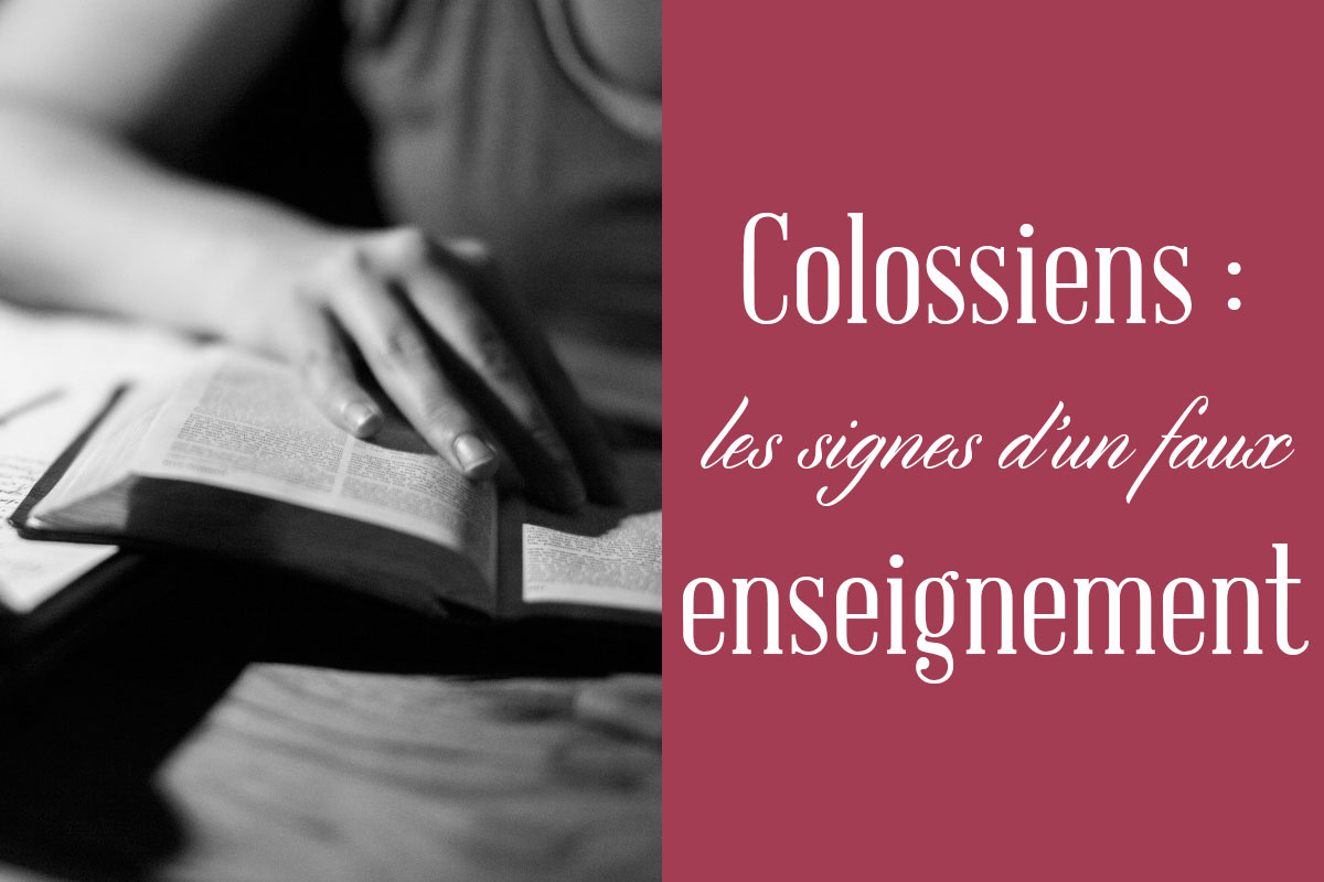 La partie la plus négligée de mon étude de la Bible (Deuxième partie) colossiens, faux prophètes, emily jensen